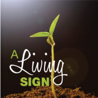 A Living Sign and Sacrament
